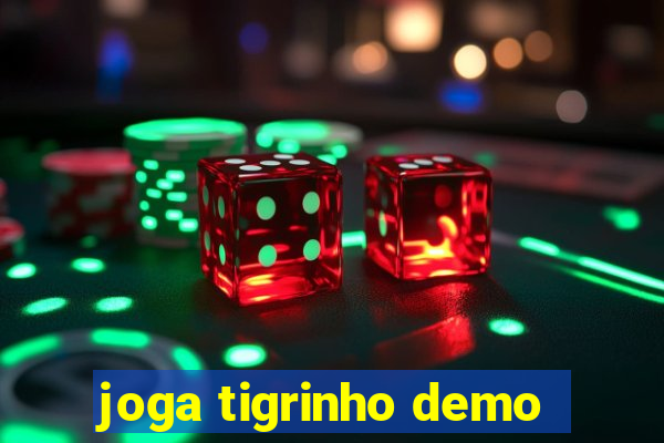 joga tigrinho demo